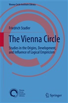 Friedrich Stadler - The Vienna Circle