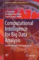 D. P. Acharjya, D.P. Acharjya, Satchidanand Dehuri, Satchidananda Dehuri, Sugata Sanyal - Computational Intelligence for Big Data Analysis