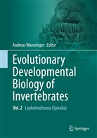 Andrea Wanninger, Andreas Wanninger - Evolutionary Developmental Biology of Invertebrates 2