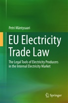 Petri Mäntysaari - EU Electricity Trade Law