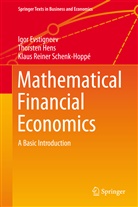 Igor Evstigneev, Igor V Evstigneev, Igor V. Evstigneev, Thorste Hens, Thorsten Hens, Kl Schenk-Hoppé... - Mathematical Financial Economics