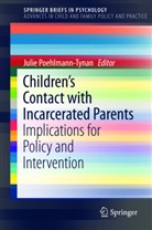 Juli Poehlmann-Tynan, Julie Poehlmann-Tynan - Children's Contact with Incarcerated Parents