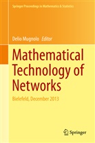 Deli Mugnolo, Delio Mugnolo - Mathematical Technology of Networks