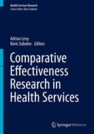 Adrian Levy, Adria Levy, Adrian Levy, Sobolev, Sobolev, Boris Sobolev - Comparative Effectiveness Research in Health Services