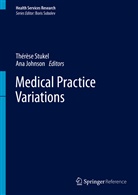 Ana Johnson, A Stukel, A Stukel, An Johnson, Ana Johnson, Boris Sobolev... - Medical Practice Variations