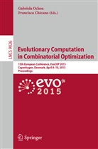 Chicano, Chicano, Francisco Chicano, Gabriel Ochoa, Gabriela Ochoa - Evolutionary Computation in Combinatorial Optimization
