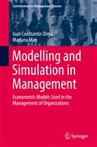 Ioan Constanti Dima, Ioan Constantin Dima, Mariana Man - Modelling and Simulation in Management