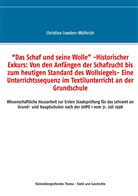 Christina Cowden-Wüthrich - "Das Schaf und seine Wolle" -Historischer Exkurs: Von den Anfängen der Schafzucht bis zum heutigen Standard des Wollsiegels- Eine Unterrichtssequenz im Textilunterricht an der Grundschule