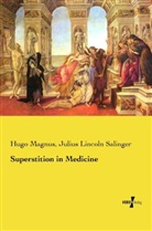 Hug Magnus, Hugo Magnus, Julius Lincoln Salinger - Superstition in Medicine