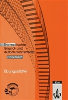 Thematischer Grund- und Aufbauwortschatz Französisch, Übungsblätter
