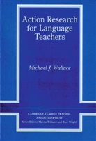 Michael J. Wallace - Action Research for Language Teachers