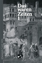 Dieter Brückner, Harald Focke - Das waren Zeiten, Ausgabe Sekundarstufe I Berlin - Bd.1: Lehrerheft (7./8.Jahrgangsstufe)