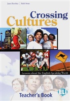 Jane Borsbey, Ruth Swan - Crossing Cultures: Teacher's Book