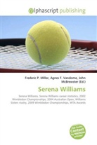 Agne F Vandome, John McBrewster, Frederic P. Miller, Agnes F. Vandome - Serena Williams