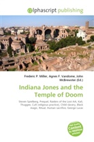 Agne F Vandome, John McBrewster, Frederic P. Miller, Agnes F. Vandome - Indiana Jones and the Temple of Doom