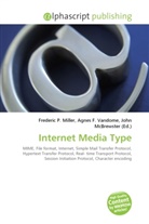 Agne F Vandome, John McBrewster, Frederic P. Miller, Agnes F. Vandome - Internet Media Type