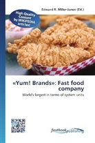 Edward R. Miller-Jones, Edwar R Miller-Jones - «Yum! Brands»: Fast food company