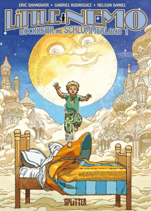 Nelson Daniel, Gabriel Rodriguez, Eri Shanower, Eric Shanower, Gabriel Rodriguez - Little Nemo - Rückkehr ins Schlummerland. Bd.1 Ausgezeichnet mit dem Eisner-Award 2015 als "Beste abgeschlossene Serie"