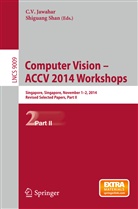 C. V. Jawahar, C.V. Jawahar, Shan, Shan, Shiguang Shan, V Jawahar... - Computer Vision - ACCV 2014 Workshops. Pt.2