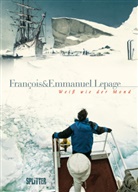 Emmanue Lepage, Emmanuel Lepage, François Lepage - Weiß wie der Mond