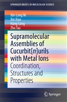 Hang Cong, Hang et al Cong, Xin-Lon Ni, Xin-Long Ni, Zhu Tao, Xi Xiao... - Supramolecular Assemblies of Cucurbit[n]urils with Metal Ions