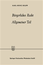 Karl-Heinz Below - Bürgerliches Recht Allgemeiner Teil