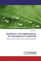Xinqing Chen - Synthesis and applications of mesoporous materials