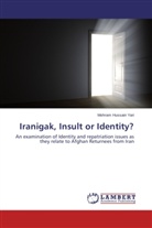 Mohram Hussain Yari - Iranigak, Insult or Identity?