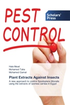 Mohamed Gamal, Hal Mead, Hala Mead, Mohame Taha, Mohamed Taha - Plant Extracts Against Insects