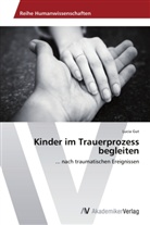 Lucia Gut - Kinder im Trauerprozess begleiten