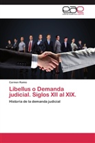 Carmen Ramió - Libellus o Demanda judicial. Siglos XII al XIX.