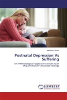 Manonita Ghosh - Postnatal Depression Vs Suffering