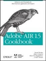 Casari, Marco Casario, Koen De Weggheleire, Rich Tretola, Tucke, D Tucker... - Adobe AIR 1.5 Cookbook