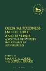 Dr. Lester L. (University of Hull Grabbe, Lester L Grabbe, Lester L. (University of Hull Grabbe, Marjo Korpel, Marjo C. A. Korpel, Dr. Lester L. (University of Hull Grabbe... - Open-Mindedness in the Bible and Beyond