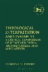 Charles E Shepherd, Charles E. Shepherd, Claudia V. Camp, Andrew Mein - Theological Interpretation and Isaiah 53