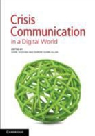 Mark Sheehan, Mark (Deakin University Sheehan, Mark Quinn-Allan Sheehan, Deirdre Quinn-Allan, Deirdre (Deakin University Quinn-Allan, Mark Sheehan... - Crisis Communication in a Digital World