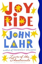John Lahr - Joy Ride