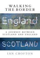 Ian Crofton - Walking the Border