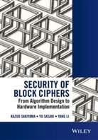 Kazuo Sakiyama, Yang Li, Sakiyama, Kazu Sakiyama, Kazuo Sakiyama, Kazuo Sasaki Sakiyama... - Security of Block Ciphers