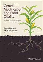R Blair, Rober Blair, Robert Blair, Robert Regenstein Blair, Joe M Regenstein, Joe M. Regenstein - Genetic Modification and Food Quality