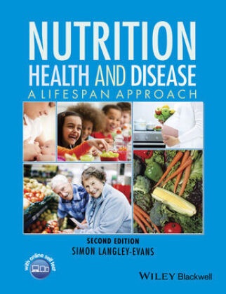 S. C. Langley-Evans, Simon Langley-Evans, Simon (University of Nottingham Langley-Evans - Nutrition, Health and Disease - A Lifespan Approach