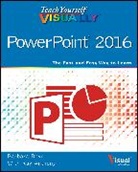 Ray Anthony, B Boyd, Barbar Boyd, Barbara Boyd, Barbara Anthony Boyd, William Wood - Teach Yourself Visually Powerpoint 2016