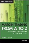 CURLEY, Michael T Curley, Michael T. Curley, Mt Curley, Curley Michael T. - Margin Trading From a to Z