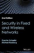  Guenter Schaefer, Michael Rossberg, G Schaefer, Guenter Schaefer, Guenter Rossberg Schaefer - Security in Fixed and Wireless Networks