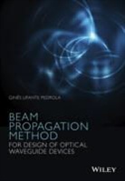 Lifante Pedrola, GG Lifante Pedrola, Gines Lifante Pedrola, Ginés Lifante Pedrola - Beam Propagation Method for Design of Optical Waveguide Devices