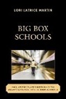 Lori Latrice Martin - Big Box Schools