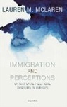 Lauren McLaren, Lauren (Professor of Comparative Politics Mclaren, McLaren Lauren - Immigration and Perceptions of National Political Systems in Europe