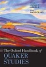 Stephen W. Angell, Stephen W. (Leatherock Professor of Quaker Angell, Stephen W. Dandelion Angell, Pink Dandelion, Stephen W. Angell, Angell Stephen W.... - Oxford Handbook of Quaker Studies