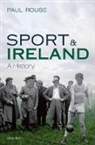 Paul Rouse - Sport and Ireland