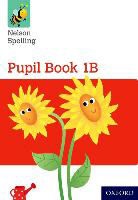 John Jackman, John Lindsay Jackman, Jackman John, Sarah Lindsay, Lindsay Sarah - Nelson Spelling Pupil Book 1b Year 1/p2 (Red Level)